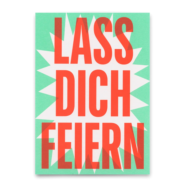 Postkarte "Lass dich feiern" | Coole Spruchpostkarte