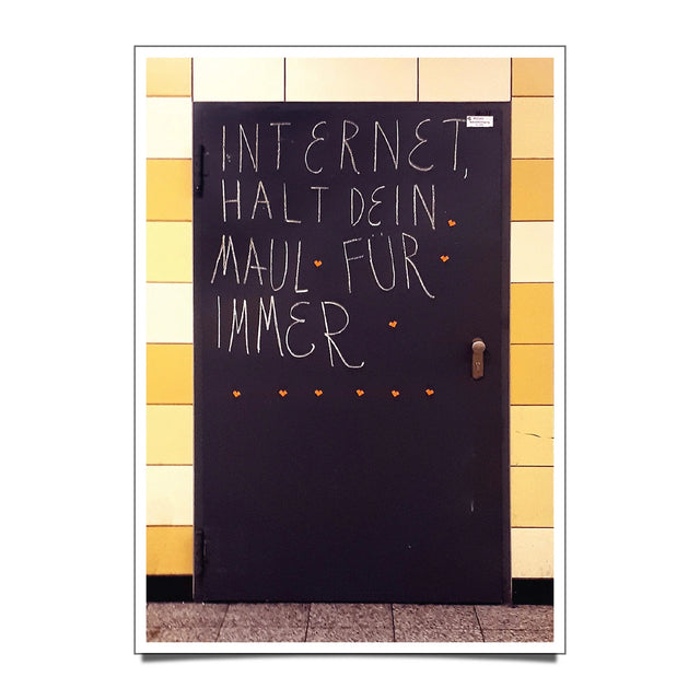 Postkarte "INTERNET, HALT DEIN MAUL FÜR IMMER" | notesofberlin