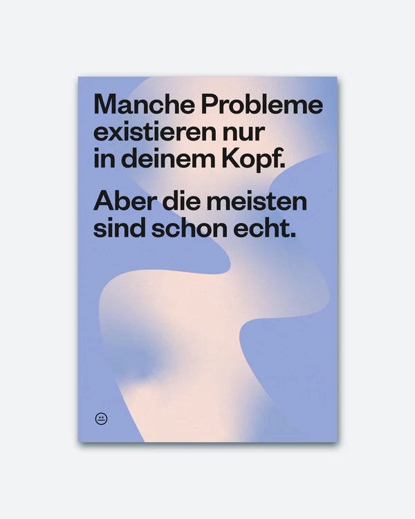 Postkarte "Manche Probleme existieren nur in deinem Kopf..." | Schlechte Karten