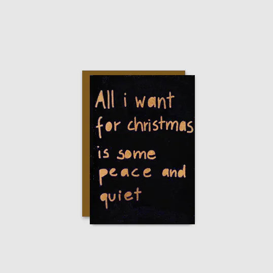 Klappkarte ALL I WANT FOR CHISTMAS - PEACE & QUIET!